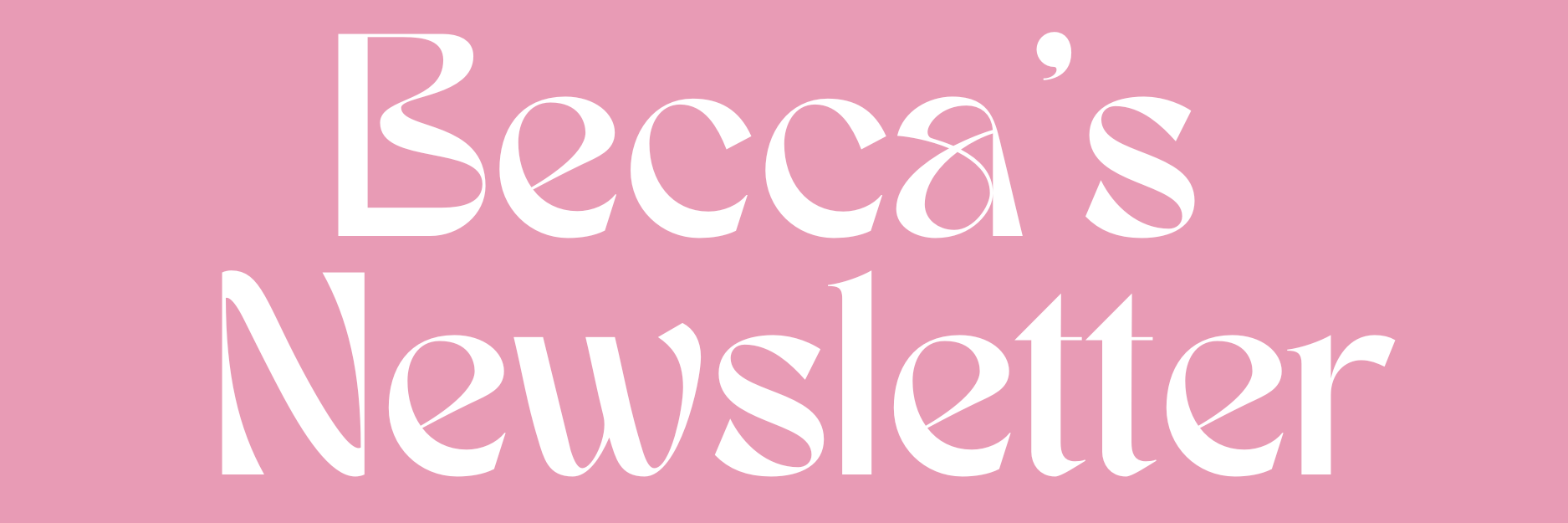 Becca's Newsletter